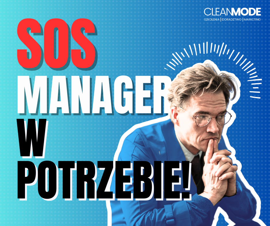 SOS Manager w potrzebie!